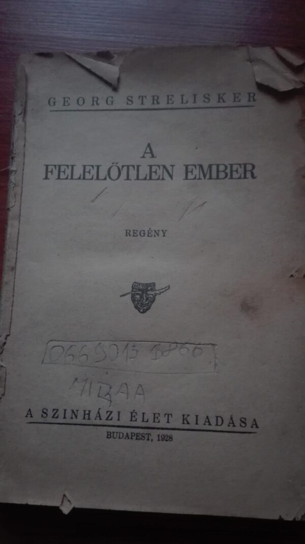 A Felelotlen Ember - Georg Strelisker