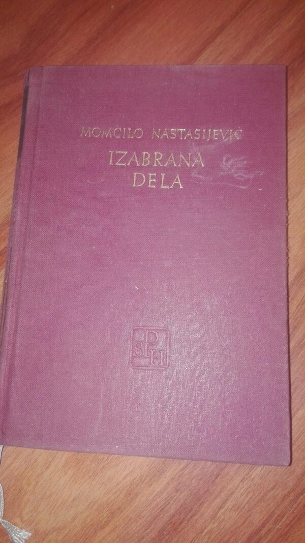 momcilo nastasijevic Izabrana Dela I