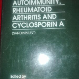 Autoimmunity Rheumatoid Arthritis and Cyclosporin A