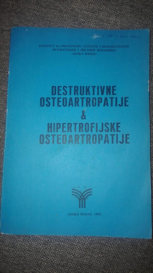 Destruktivne Osteoartopatije Hipertofijske Osteoartopatije
