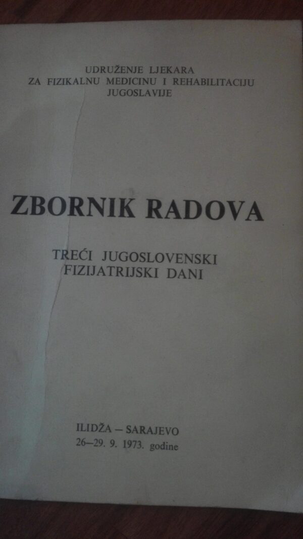 Zbornik Radova treci Jugoslkovenski Fizijatrijski Dani