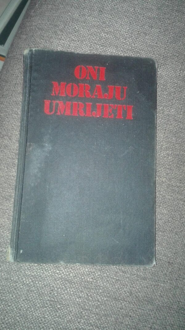 Oni Moraju Umreti - Daniel P. Mannix