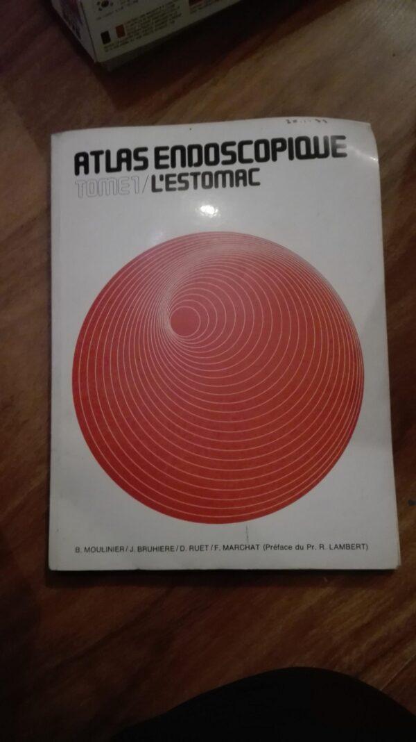 92792532_5e77c6f4414b11-67689769IMG_20200322_18.jpg Atlas Endoscopique tome 1-2-3