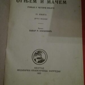 Ognjem i macem  knjiga I i II i III Henrik Sjenkjevic