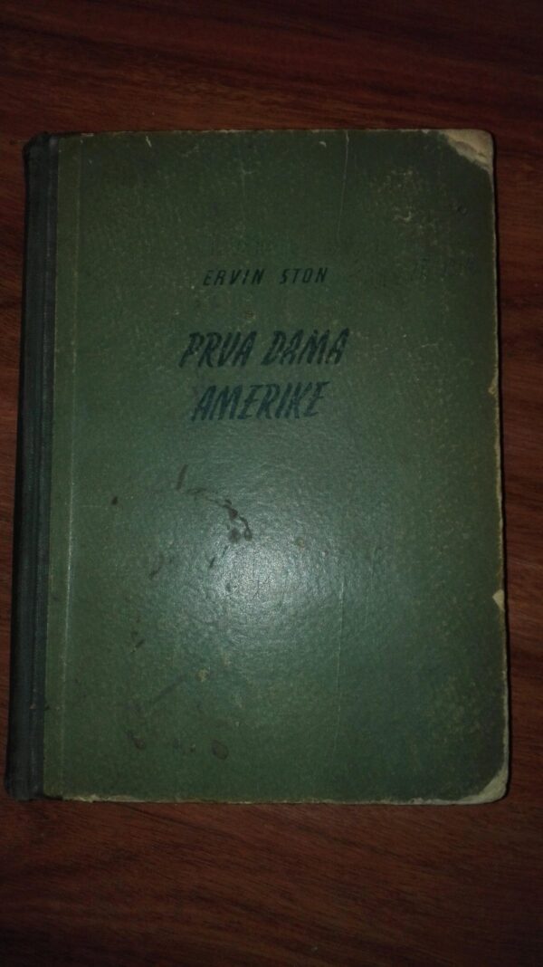 Prva Dama Amerike - Ervin Ston