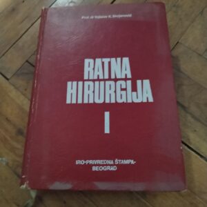 Ratna hirurgija I - Vjekoslav Stojanovic