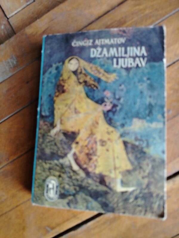 Dzamiljina Ljubav - Cingiz Ajtmatov